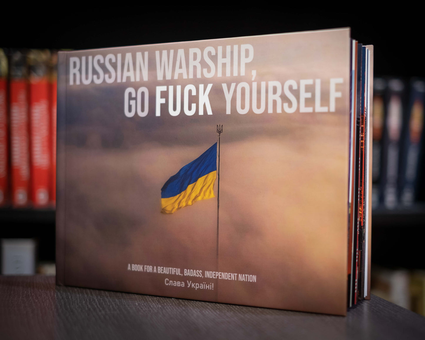 "Russian Warship, Go Fuck Yourself" Hardcover Photobook