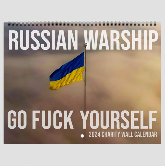 "Russian Warship Go Fuck Yourself" Wall Calendar (US & CA)